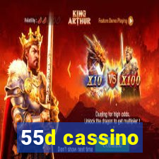 55d cassino